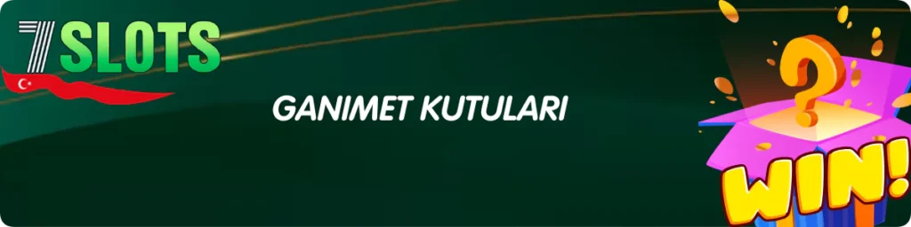 Ganimet Kutuları Seven Slots