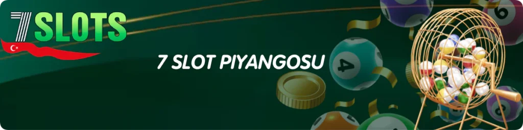 7 Slot Piyangosu