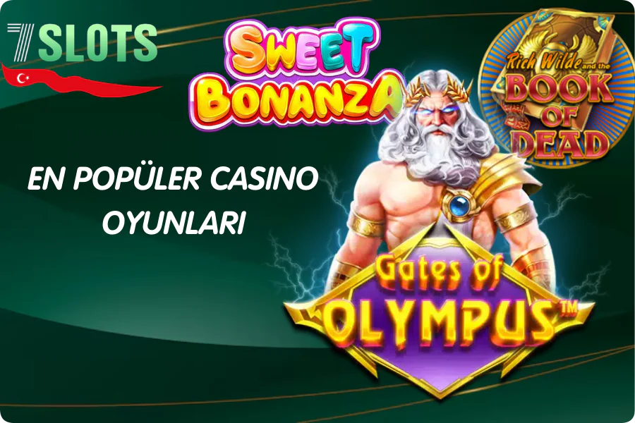 7Slots En Popüler Casino Oyunları